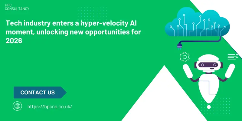 Tech industry enters a hyper-velocity AI moment, unlocking new opportunities for 2026